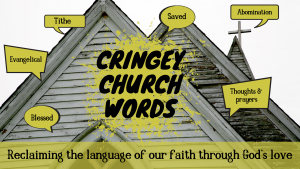 Cringey Church Words Sermon Series